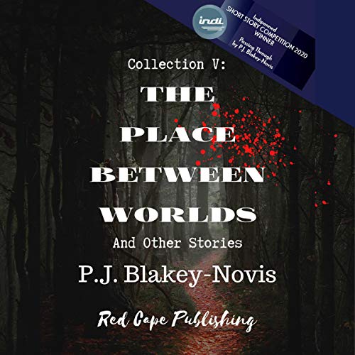 The Place Between Worlds & Other Stories: Collection V Titelbild