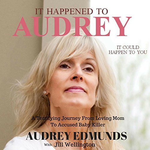 It Happened to Audrey Audiolibro Por Jill Wellington, Audrey Edmunds arte de portada