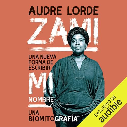 Zami Audiobook By Audre Lorde, Magalí Martínez Solimán - traductor cover art