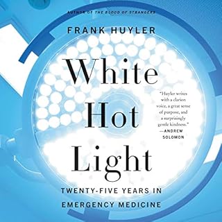 White Hot Light Audiobook By Frank Huyler cover art