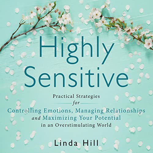 Highly Sensitive Audiobook By Linda Hill cover art