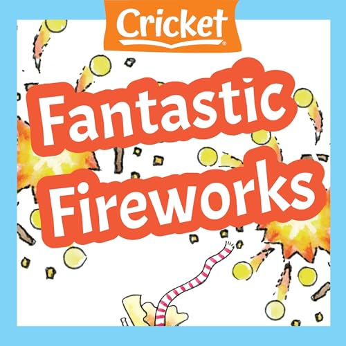 Fantastic Fireworks Audiobook By Liz Huyck cover art