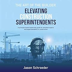 Elevating Construction Superintendents Audiolibro Por Jason Schroeder arte de portada