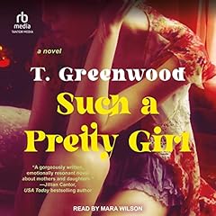 Such a Pretty Girl Audiolibro Por T. Greenwood arte de portada