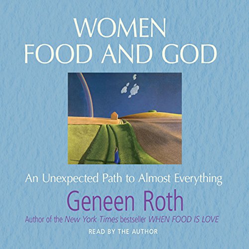 Women Food and God Audiolibro Por Geneen Roth arte de portada