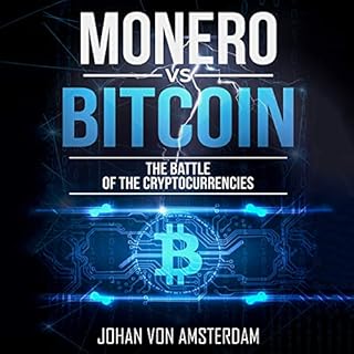 Monero versus Bitcoin: The Battle of the Cryptocurrencies cover art