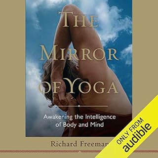 The Mirror of Yoga Audiobook By Richard Freeman cover art