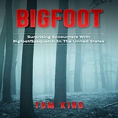 Bigfoot: Surprising Encounters with Bigfoot/Sasquatch in the United States cover art