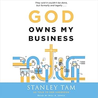 God Owns My Business Audiobook By Stanley Tam cover art