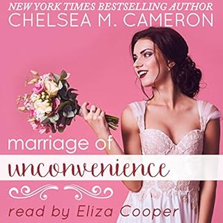 Marriage of Unconvenience Audiobook By Chelsea M. Cameron cover art