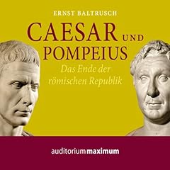 Caesar und Pompeius. Das Ende der römischen Republik Titelbild