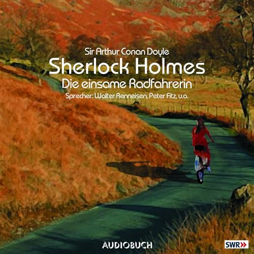 Die einsame Radfahrerin Audiobook By Sir Arthur Conan Doyle cover art