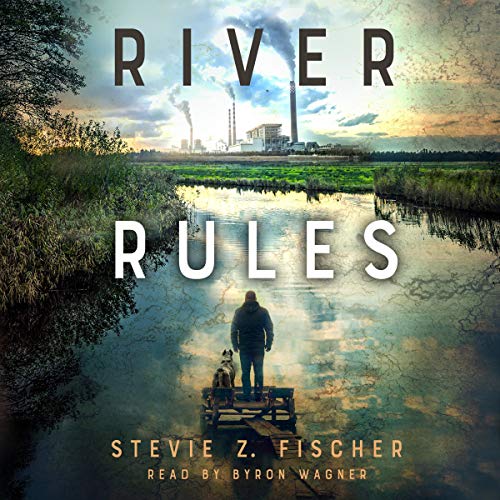 River Rules Audiobook By Stevie Fischer cover art