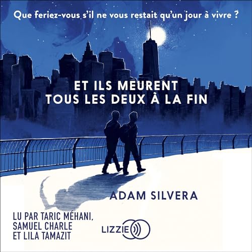 Et ils meurent tous les deux à la fin Audiolivro Por Adam Silvera, Constance de Mascureau - traductrice capa