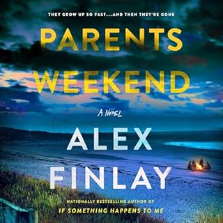 Parents Weekend Audiobook By Alex Finlay cover art