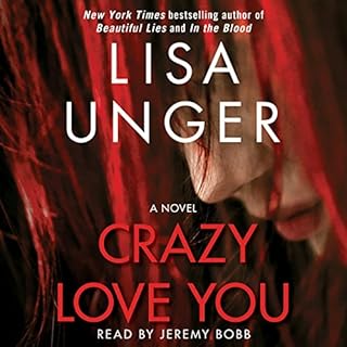 Crazy Love You Audiolibro Por Lisa Unger arte de portada