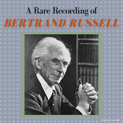 A Rare Recording of Bertrand Russell cover art