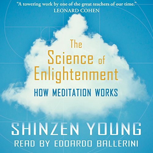 The Science of Enlightenment: How Meditation Works cover art