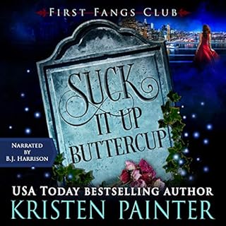 Suck It Up, Buttercup Audiobook By Kristen Painter cover art