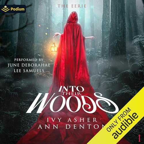 Into Their Woods Audiobook By Ann Denton, Ivy Asher cover art