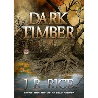 Dark Timber Audiolibro Por J R RICE arte de portada