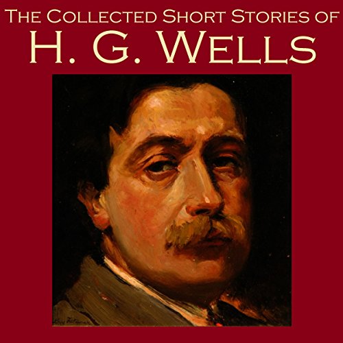 The Collected Short Stories of H. G. Wells Audiolibro Por H. G. Wells arte de portada