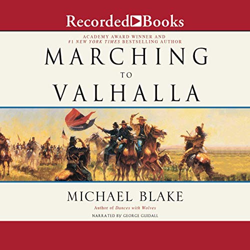 Marching to Valhalla Audiolibro Por Michael Blake arte de portada