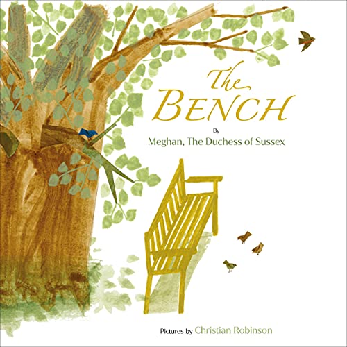 The Bench Audiolibro Por Meghan The Duchess of Sussex, Christian Robinson arte de portada