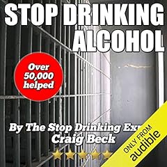 Stop Drinking Alcohol: Quit Drinking with the Alcohol Lied to Me Method cover art