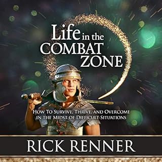 Life in the Combat Zone Audiobook By Rick Renner cover art