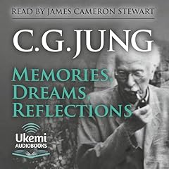 Memories, Dreams, Reflections Audiobook By C.G. Jung cover art