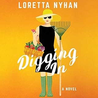 Digging In Audiobook By Loretta Nyhan cover art