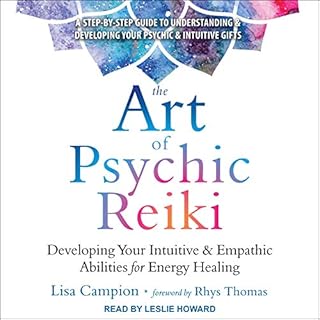 The Art of Psychic Reiki Audiobook By Lisa Campion, Rhys Thomas - foreword cover art