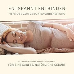 Entspannt entbinden - Hypnose zur Geburtsvorbereitung Titelbild