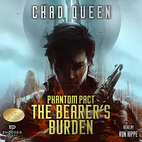 The Bearer's Burden Audiobook By Chad Queen cover art