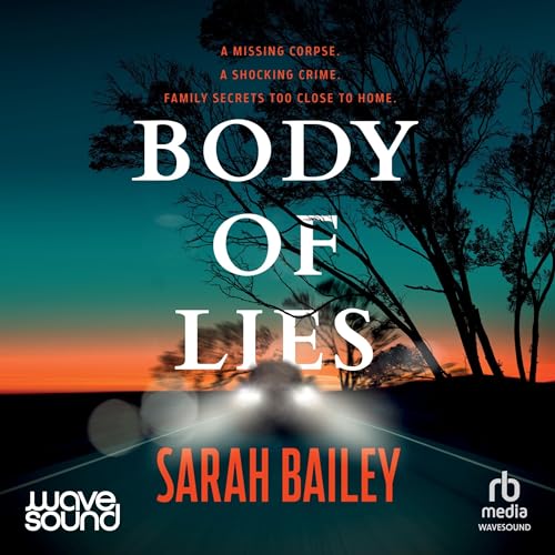 Body of Lies Audiolibro Por Sarah Bailey arte de portada