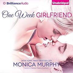 One Week Girlfriend Audiobook By Monica Murphy cover art