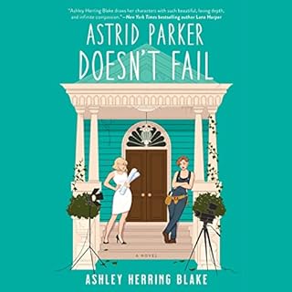 Astrid Parker Doesn't Fail Audiobook By Ashley Herring Blake cover art