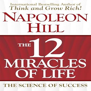 The 12 Miracles of Life Audiolibro Por Napoleon Hill arte de portada