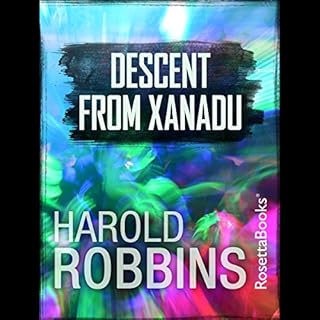 Descent from Xanadu Audiobook By Harold Robbins cover art