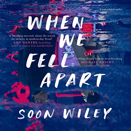 When We Fell Apart Audiobook By Soon Wiley cover art