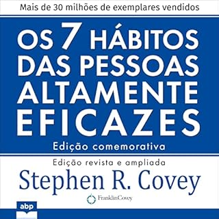 Os 7 hábitos das pessoas altamente eficazes Audiobook By Stephen R. Covey cover art