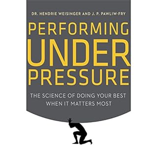 Performing Under Pressure Audiolibro Por Hendrie Weisinger, J. P. Pawliw-Fry arte de portada