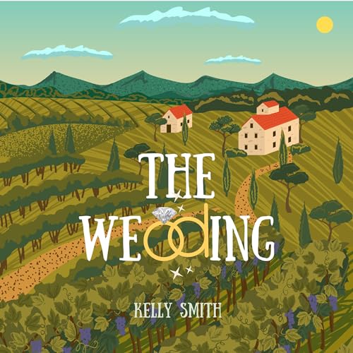 The Wedding Audiobook By Kelly Smith cover art