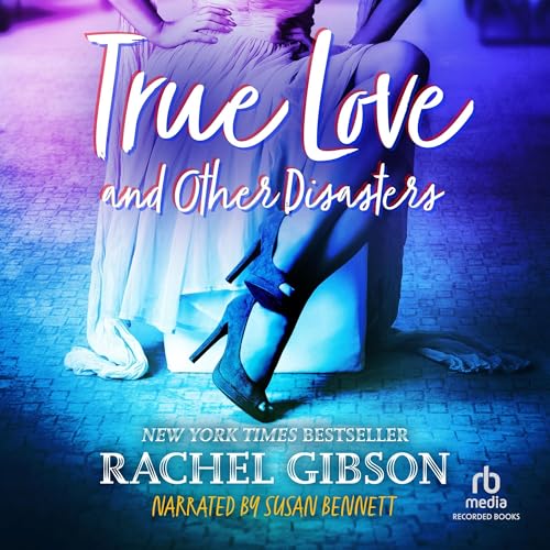 True Love and Other Disasters Audiolibro Por Rachel Gibson arte de portada