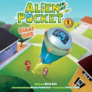 Alien in My Pocket Audiobook By Nate Ball cover art