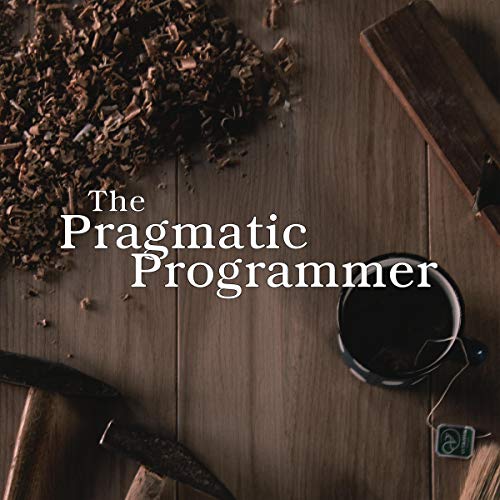 The Pragmatic Programmer: 20th Anniversary Edition, 2nd Edition Audiolivro Por David Thomas, Andrew Hunt capa