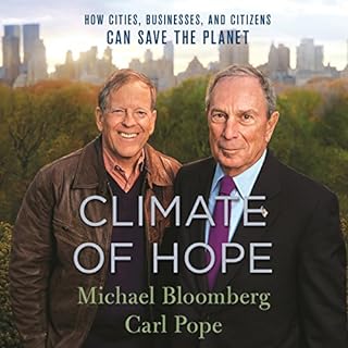 Climate of Hope Audiobook By Michael Bloomberg, Carl Pope cover art