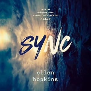 Sync Audiobook By Ellen Hopkins cover art