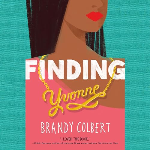 Finding Yvonne Audiobook By Brandy Colbert cover art